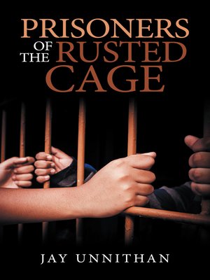 cover image of Prisoners of the Rusted Cage